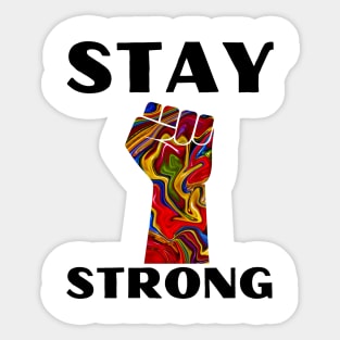 Stay Strong Sticker